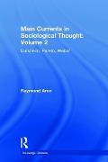 Main Currents in Sociological Thought: Volume 2: Durkheim, Pareto, Weber