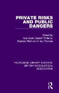 Private Risks and Public Dangers