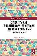 Diversity and Philanthropy at African American Museums: Black Renaissance