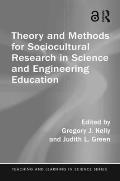 Theory and Methods for Sociocultural Research in Science and Engineering Education