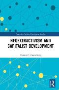 Neoextractivism and Capitalist Development