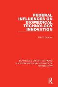 Federal Influences on Biomedical Technology Innovation