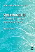 Streamlined ID: A Practical Guide to Instructional Design