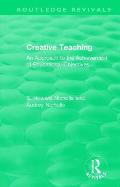 Creative Teaching: An Approach to the Achievement of Educational Objectives