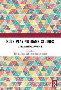 Role Playing Game Studies A Transmedia Approach
