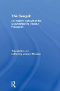 The Seagull: An Insiders' Account of the Groundbreaking Moscow Production