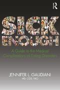Sick Enough A Guide to the Medical Complications of Eating Disorders