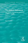 The Clinical Experience, Second edition (1997): The Construction and Reconstrucion of Medical Reality