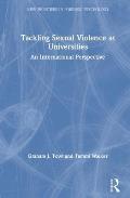 Tackling Sexual Violence at Universities: An International Perspective