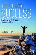 The Rules of Success: How Managers Can Overcome Setbacks and Grow