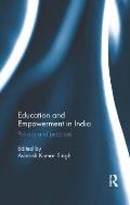 Education and Empowerment in India: Policies and practices