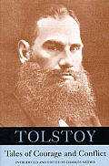 Tolstoy: Tales of Courage and Conflict