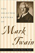 Selected Letters Of Mark Twain