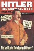 Hitler The Survival Myth Updated Edition