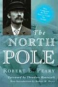 North Pole Its Discovery in 1909 Under the Auspices of the Peary Arctic Club