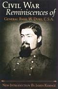 Civil War Reminiscences of General Basil W Duke C S A