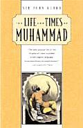 Life & Times Of Muhammad