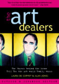 Art Dealers The Powers Behind The Sc 2nd Edition