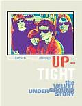 Up Tight The Velvet Underground Story