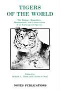 Tigers of the World: The Biology, Biopolitics, Management and Conservation of an Endangered Species
