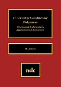 Inherently Conducting Polymers: Processing, Fabrication, Applications, Limitations