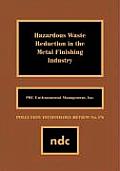 Hazardous Waste Reducation in the Metal Finishing Industry