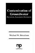 Contamination of Groundwater: Prevention, Assessment, Restoration