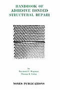 Handbook of Adhesive Bonded Structural Repair