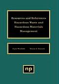Resources and References: Hazardous Waste and Hazardous Materials Management