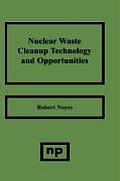 Nuclear Waste Cleanup Technologies & Opportunities