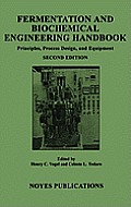 Fermentation and Biochemical Engineering Handbook: Principles, Process Design and Equipment