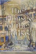 The House of the Edrisis: A Novel, Volume One