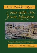 Come with Me from Lebanon: An American Family Odyssey