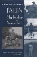 Tales My Father Never Told