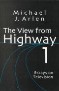 View From Highway 1 Essays On Televisi