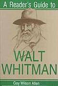 Readers Guide To Walt Whitman