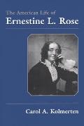 The American Life of Ernestine L. Rose