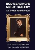 Rod Serling's Night Gallery: An After-Hours Tour