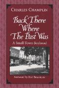 Back There Where the Past Was: A Small-Town Boyhood