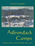 Adirondack Camps Homes Away From Home 18