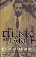 An Ethnic at Large: A Memoir of America in the Thirties and Forties