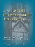 A Time Between Ashes & Roses