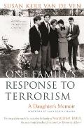 One Family's Response to Terrorism: A Daughter's Memoir