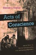 Acts of Conscience: World War II, Mental Institutions, and Religious Objectors