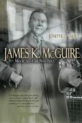 James K. McGuire: Boy Mayor and Irish Nationalist