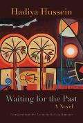 Waiting for the Past A Novel