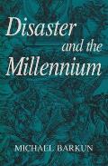 Disaster & The Millennium