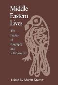 Middle Eastern Lives: The Practice of Biography and Self-Narrative