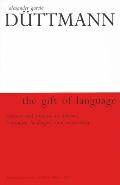 The Gift of Language: Memory and Promise in Adorno, Benjamin, Heidegger, and Rosenzweig