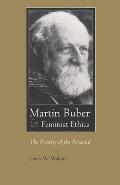 Martin Buber & Feminist Ethics: The Priority of the Personal